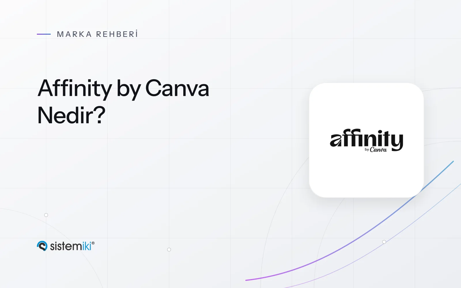 Affinity by Canva Nedir? Tasarım Yazılımına Genel Bakış