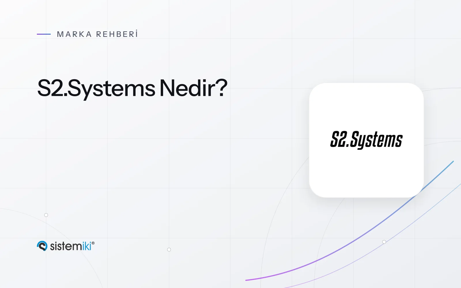 S2.Systems Nedir? İhtiyaca Özel İş İstasyonları